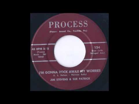 Jim Stevens & Sue Patrick - I'm Gonna Rock Away My Worries