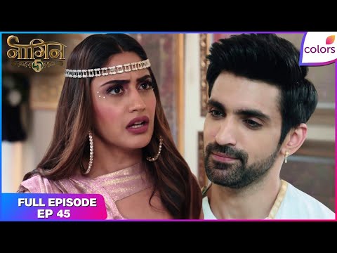 Naagin S5 | Full Episode Ep. 45 | Farishta shocks Bani | Colors TV