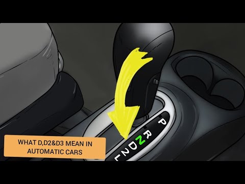 What D1, D2 & D3 Means On The Gear Shift Of Automatic Transmission Car