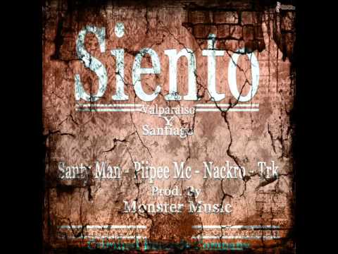 Santy Ft Piipee Mc - Nackro - Trk -- Siento (Produce Monster Music)