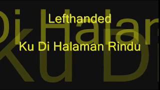 Download lagu Lefthanded Ku Di Halaman Rindu mp3 Download lagu Lefthanded Ku Di Halaman Rindu mp3