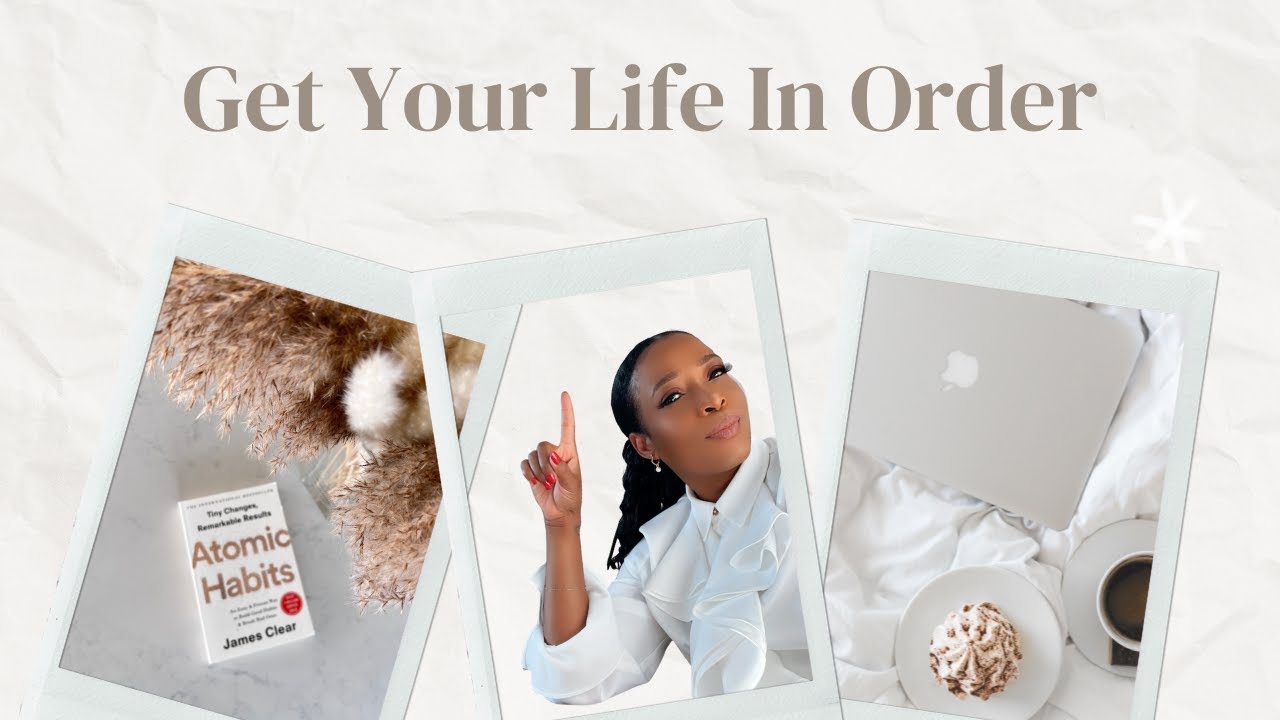 How To Get Your Life In Order