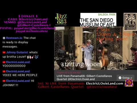 Vol. XI LIVE from Panama66: Gilbert Castellanos Quartet  @Electriclouieland