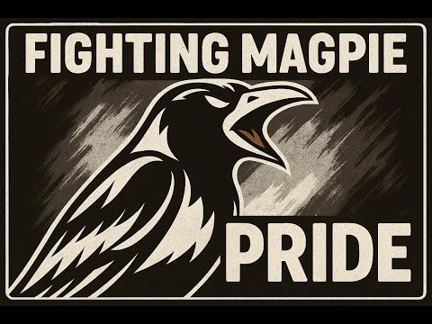 Fighting Magpie Pride - Original Song by Rogue2k0