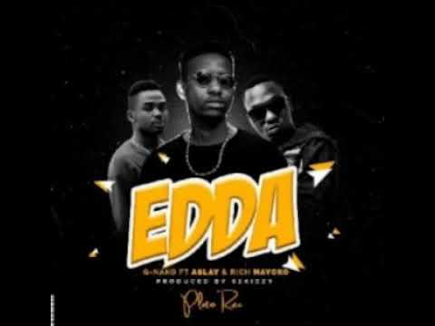 G nako ft Aslay & Rich Mavoko _ Edda