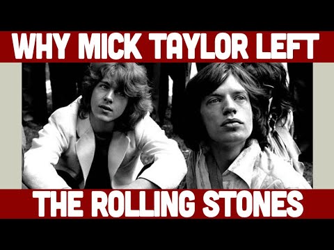 Why Mick Taylor Left The Rolling Stones