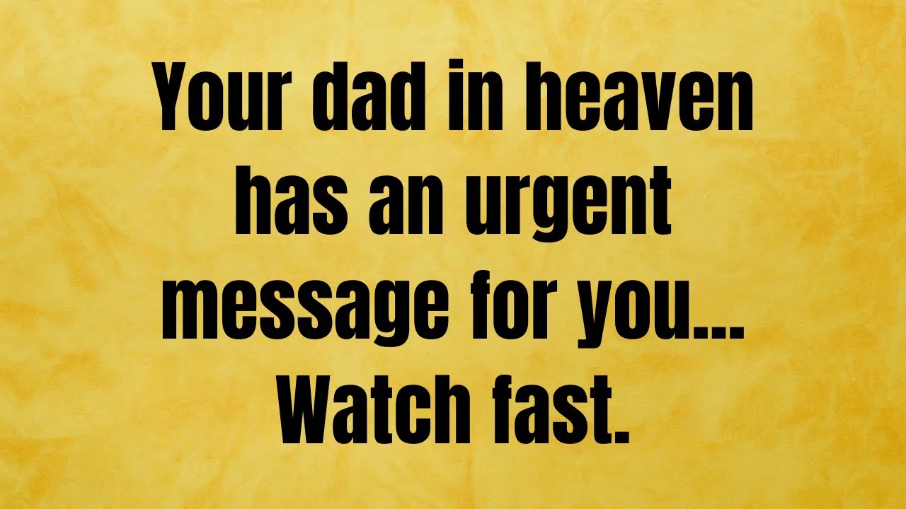 🔴 Your dad in heaven has an urgent message for you.. | God Message Today | God Message | God Says