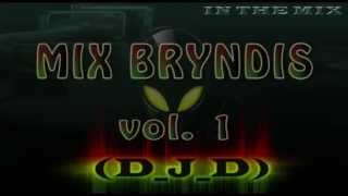 Mix Bryndis Vol  1 By D J D