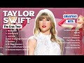 Taylor Swift Songs Playlist 2023 & 2024 ~ Taylor Swift Greatest Hits