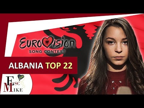 Eurovision Albania 2018 [Festivali i Këngës 56] - My Top 22 [With RATING]