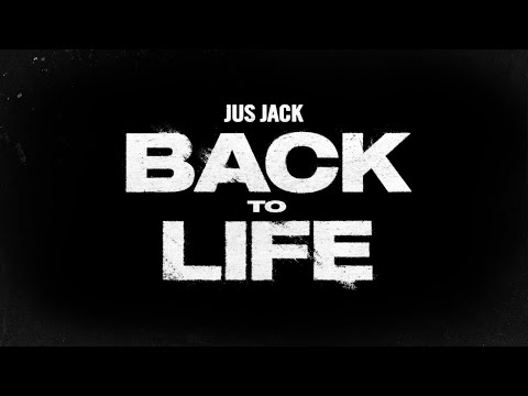 Jus Jack - Back To Life