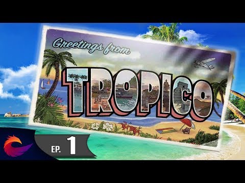 Tropico 6 Beta Gameplay  - EP. 1 - Building our Tropical Dictatorship