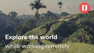 Explore the world while working remotely with Nomad List