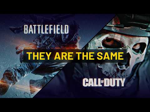 Why COD and Battlefield are the same game