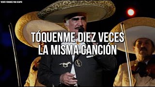 Vicente Fernández - La Misma (Letra/Lyrics)
