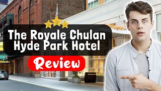 The Royale Chulan Hyde Park Hotel London Review - What REALLY Happened