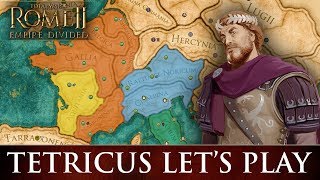 Total War: ROME II - Empire Divided  Tetricus Camp