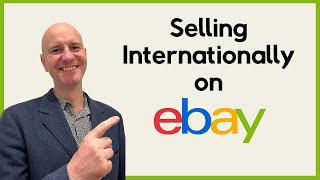 Boost Sales with eBay Standard & Advanced International Selling