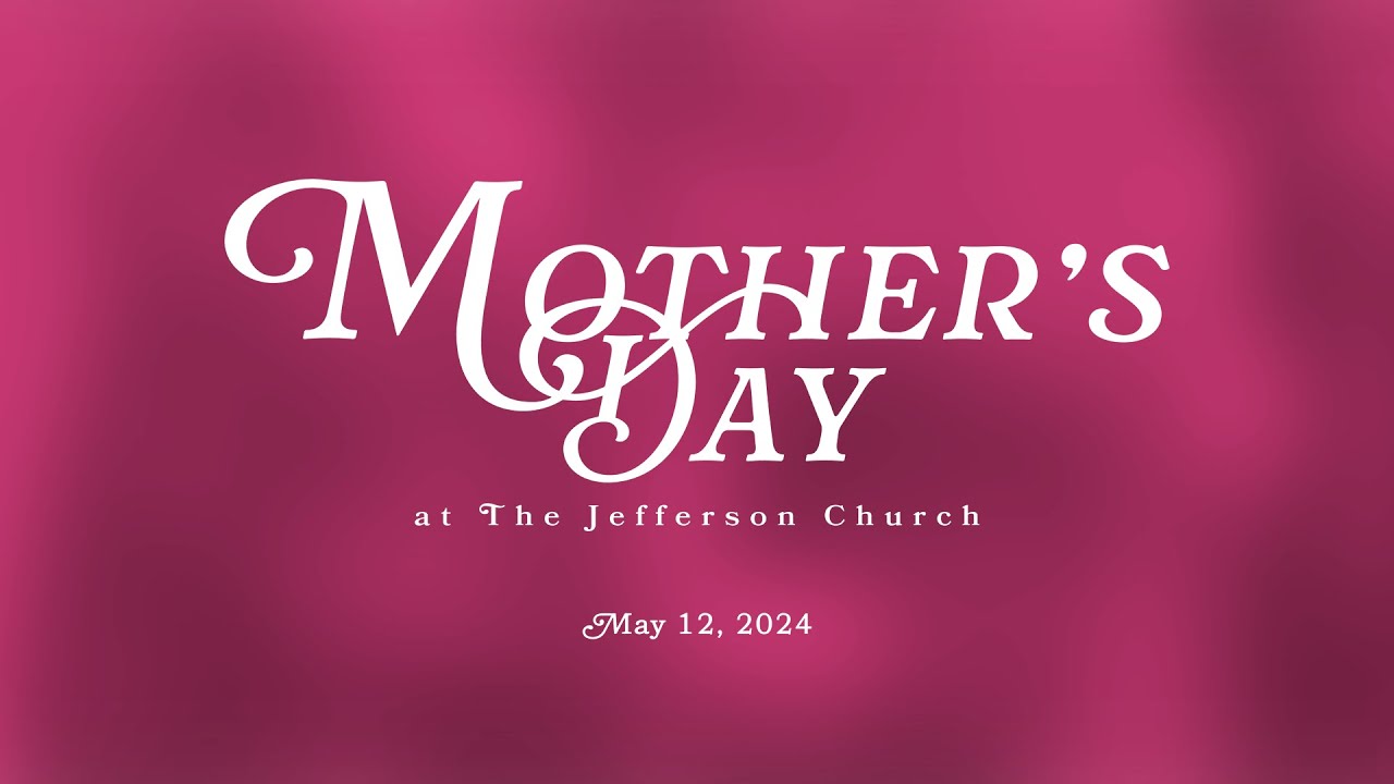 Mother's Day - 2024