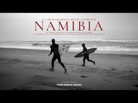 NAMIBIA With Adur Amatriain and Miguel Castrillon.