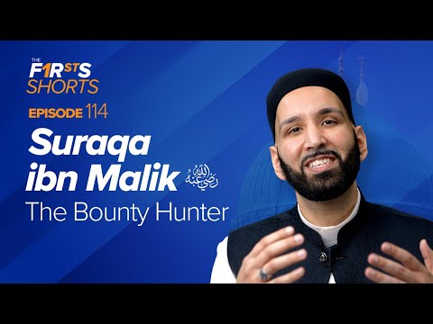 Suraqa ibn Malik (ra): The Bounty Hunter | The Firsts | Sahaba Stories | Dr. Omar Suleiman