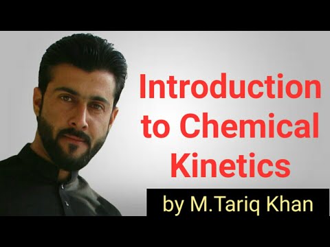 Chemical kinetics introduction | Intermediate 1st year Chemistry in hindi urdu by M.Tariq Khan