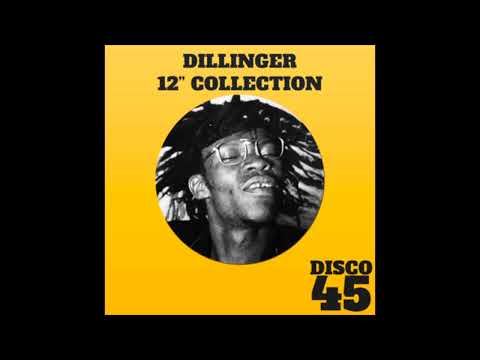 Dillinger 12" Collection (Full Album)