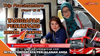 Download lagu DRIVER CANTIK AGRAMAS ll TANGGAPAN PENUMPANG TRIP PRACIMANTORO ll Part #2 mp3