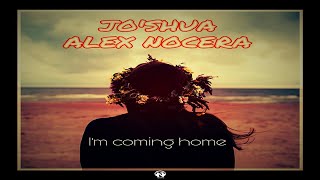 Jo'Shua & Alex Nocera - I'm Coming Home (Video Lyrics)