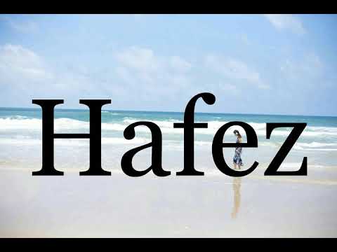 How To Pronounce Hafez🌈🌈🌈🌈🌈🌈Pronunciation Of Hafez