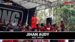 Download lagu AKU TAKUT - JIHAN AUDY - NEW PALLAPA LIVE RNB BOWONG SUKOLILO mp3 Download lagu AKU TAKUT - JIHAN AUDY - NEW PALLAPA LIVE RNB BOWONG SUKOLILO mp3