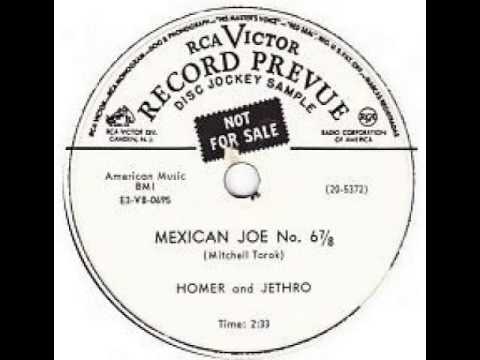 "Mexican Joe, No. 6 7/8" - Homer & Jethro (1953 RCA Victor)