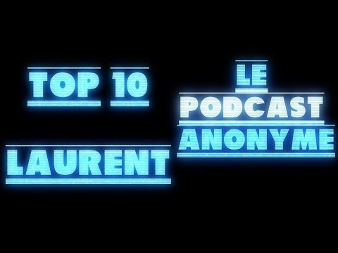 LE PODCAST ANONYME - EPISODE 10.1 : LAURENT VOUS DI(X)T TOUT !