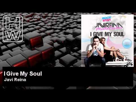 Javi Reina - I Give My Soul - feat. Marta Carlim - HouseWorks