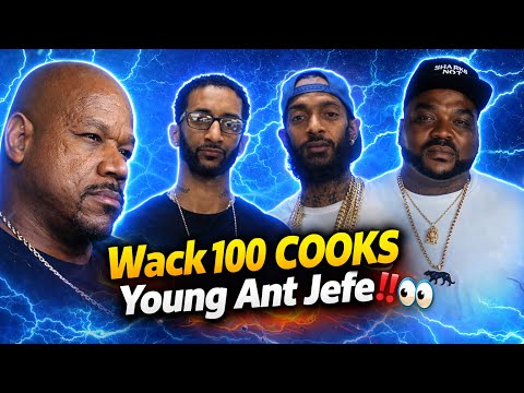 🧨[EXPLOSIVE] Wack 100 COOKS Young Ant Jefe Over Nipsey Hussle & Big U Marathon Altercation‼️😳👀