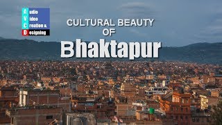 Cultural beauty of Bhaktapur