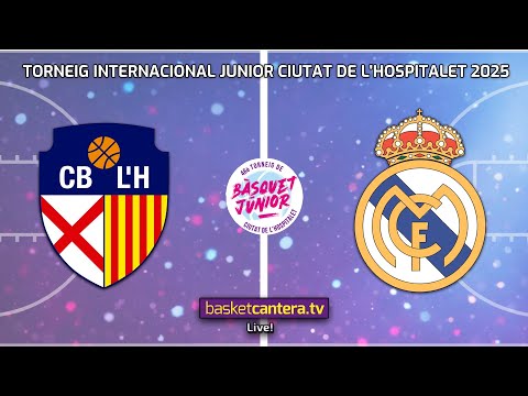 #Live U18M.  CB L´HOSPITALET vs REAL MADRID. Torneo Internacional Junior Ciudad de L´Hospitalet 2025