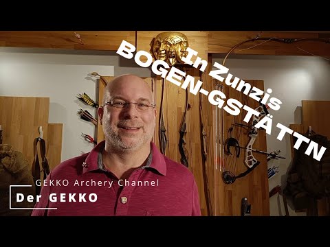 Der GEKKO in Zunzis Bogen-Gstättn (und in der Bogenwerkstatt)