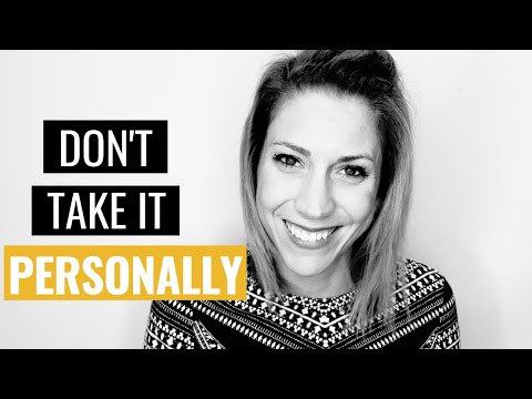 How To Stop Taking Things Personally | Don't Take It Personally
