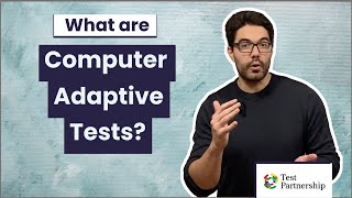 What are Computer Adaptive Tests (CAT)