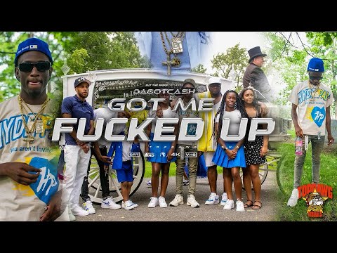 DaGotCash-got me fuc**d up (official video) | DIR. TOPDAWG VISUALS