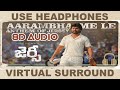Aarambhame Le Anthem Of JERSEY 8D AUDIO Nani Shraddha Srinath Anirudh Ravichander