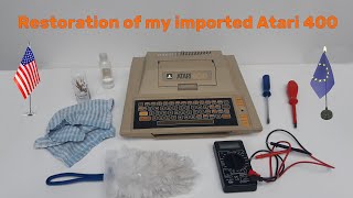 Restoration of my imported Atari 400 (part 1)