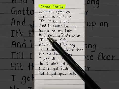 Cheap Thrills song lyrics - come on, come on turn the radio 📻 on #cheapthrills  #handwriting #song