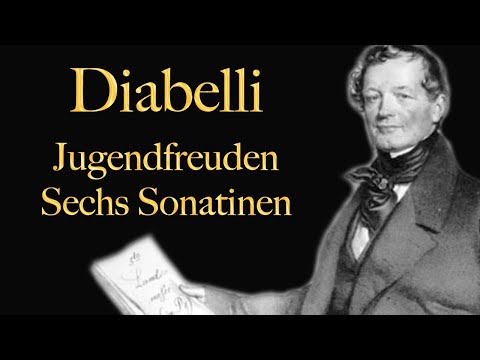The Best of Diabelli - Jugendfreuden ; Sechs Sonatinen