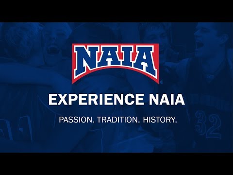Experience NAIA - Passion. Tradition. History.
