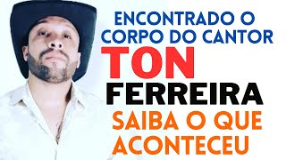 Download lagu SAIBA QUEM ERA TON FERREIRA, CANTOR SERTANEJO ENCONTRADO MORTO. mp3