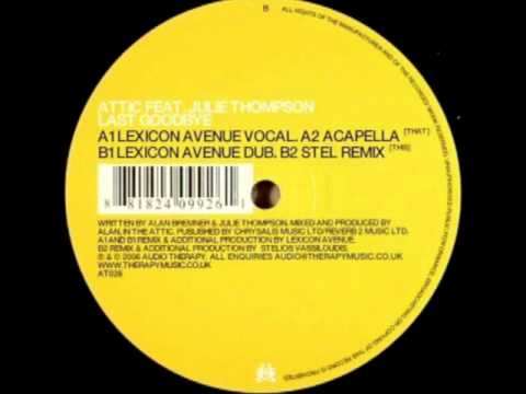 Attic ft. Julie Thompson - Last Goodbye (Lexicon Avenue vocal)