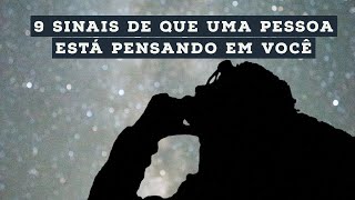 9 Sinais De Que Uma Pessoa Está Pensando Em Você