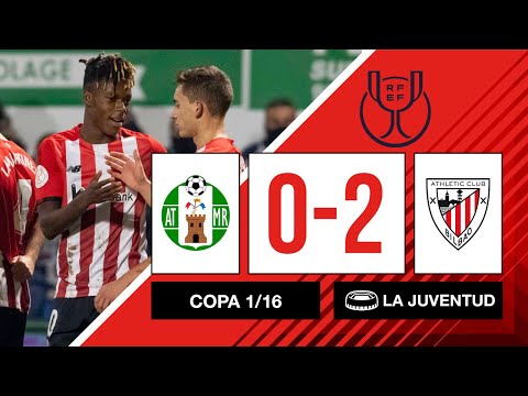 Resumen | Atlético Mancha Real 0-2 Athletic Club | 1/16 Copa